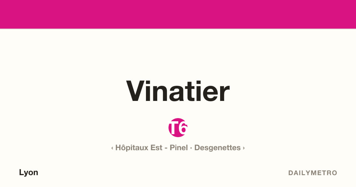 Station Vinatier · Lignes T6