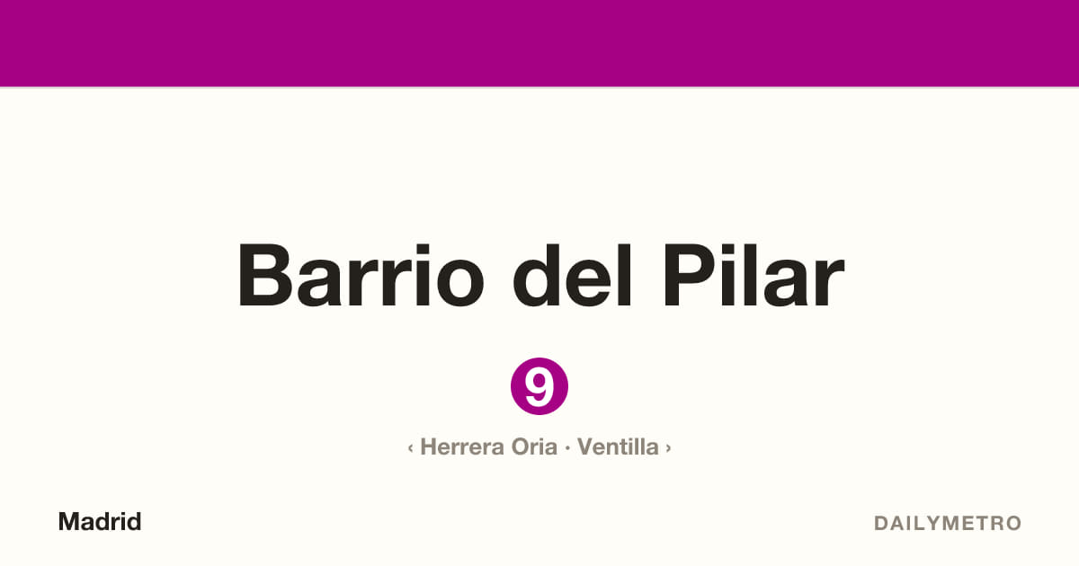Estación Barrio del Pilar · Líneas 9