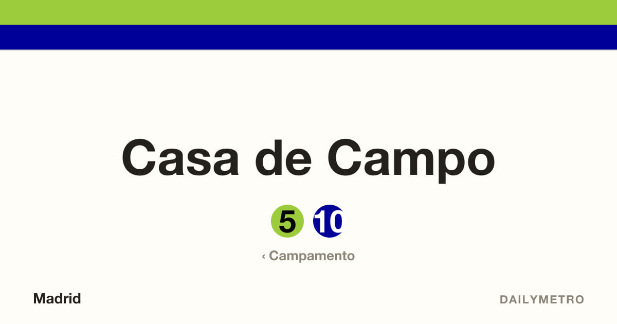 Estación Casa de Campo · Líneas 5, 10