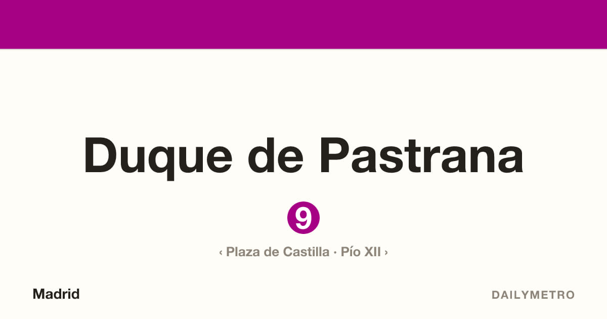 Estación Duque de Pastrana · Líneas 9