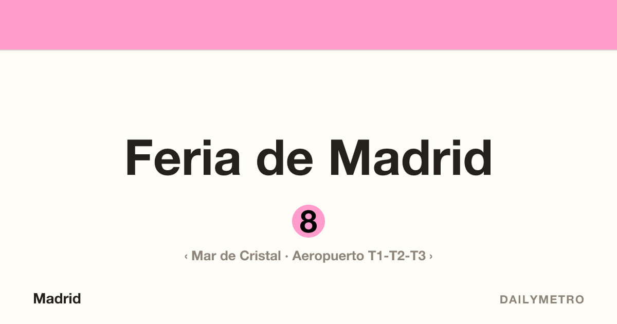 Estación Feria de Madrid · Líneas 8