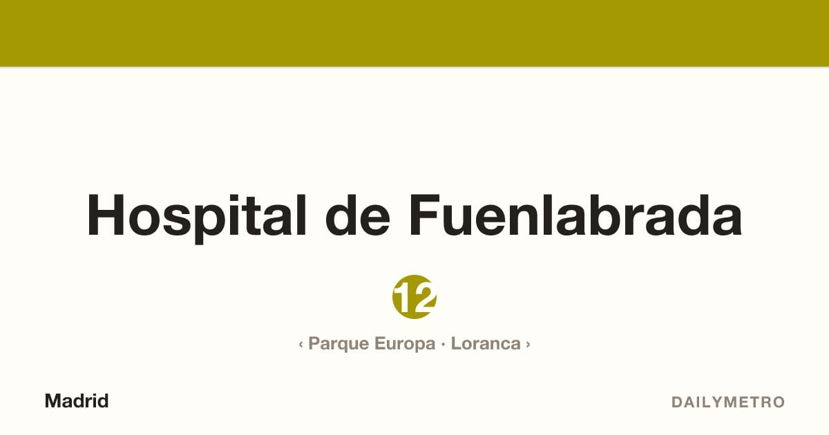 Estación Hospital de Fuenlabrada · Líneas 12