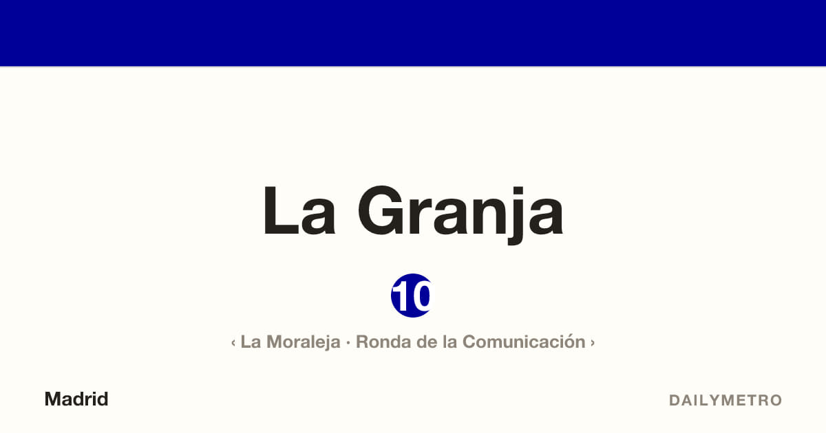 Estación La Granja · Líneas 10
