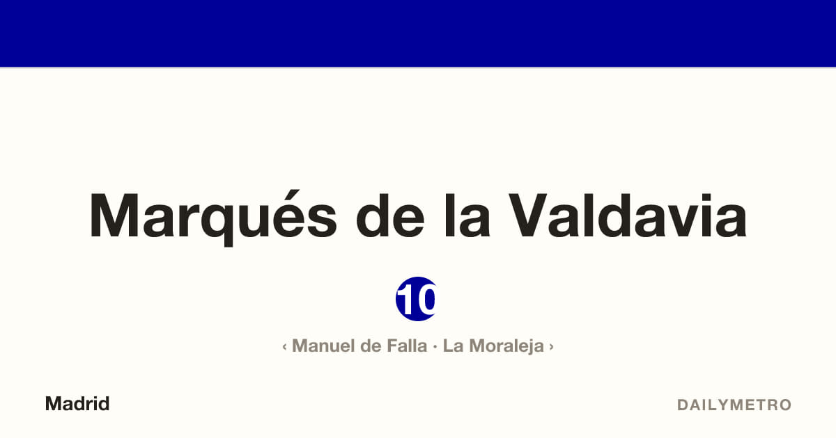 Marqués de la Valdavia station · Lines 10
