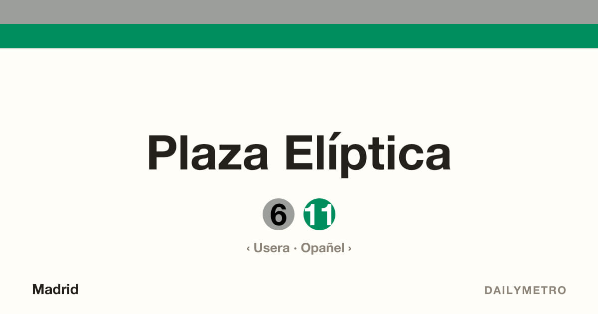 Estación Plaza Elíptica · Líneas 6, 11