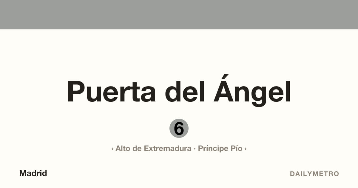 Estación Puerta del Ángel · Líneas 6