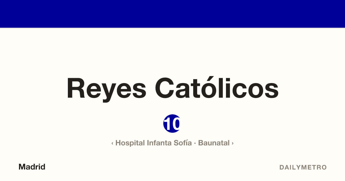 Estación Reyes Católicos · Líneas 10
