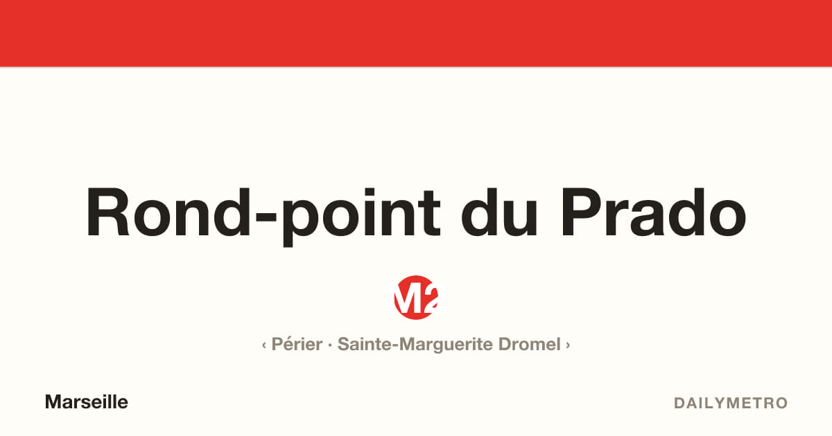 Rond-point du Prado station · Lines M2