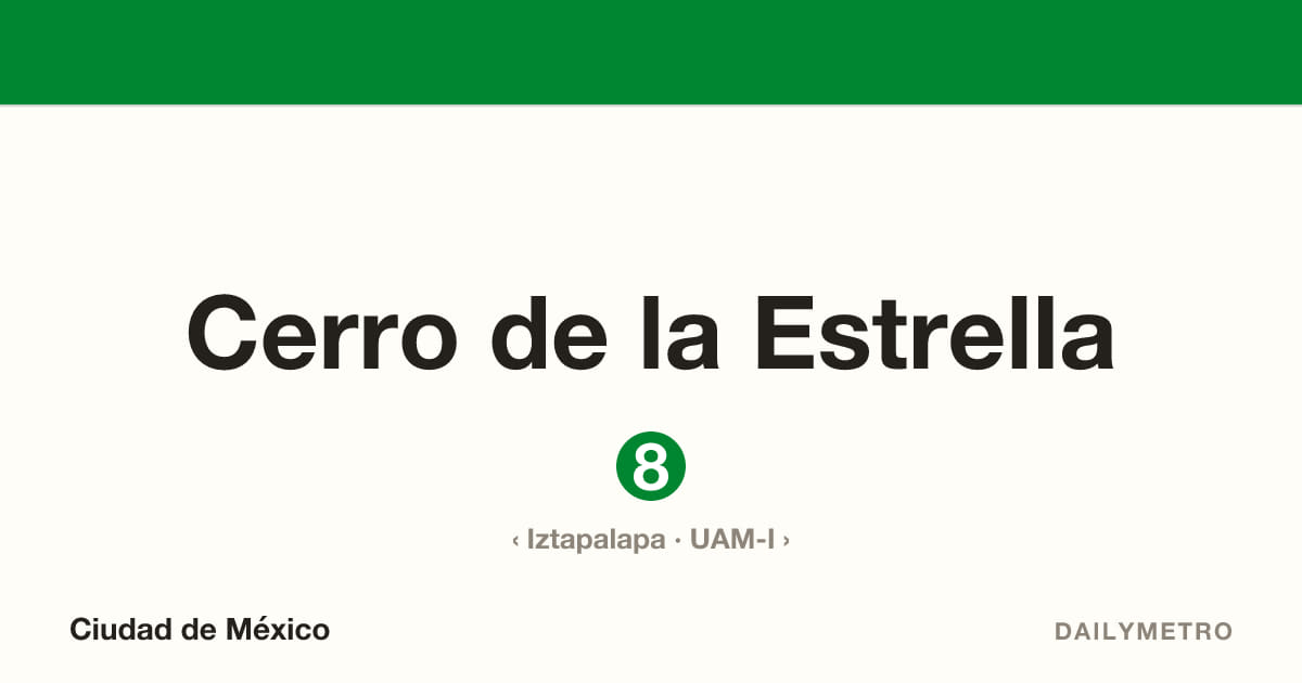 Cerro de la Estrella station · Lines 8
