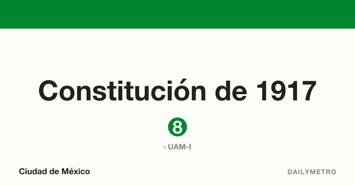 Constitución de 1917 station · Lines 8