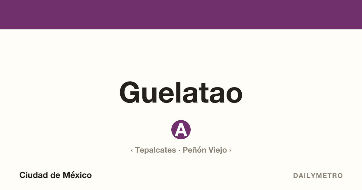 Guelatao station · Lines A
