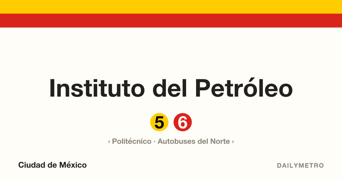 Estación Instituto del Petróleo · Líneas 5, 6