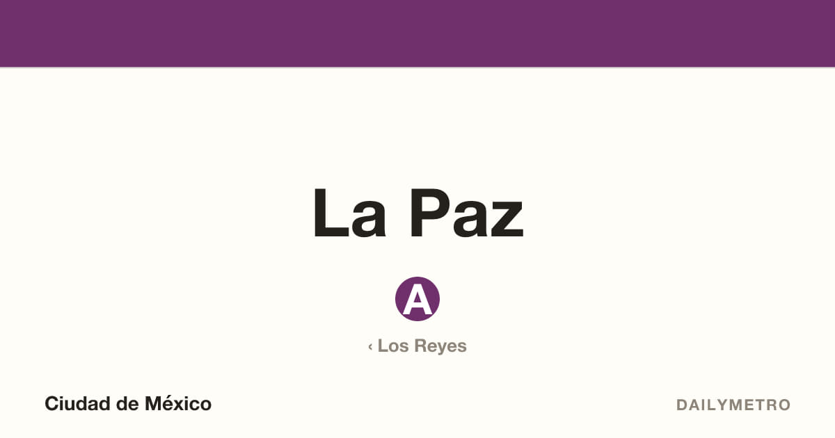 La Paz station · Lines A