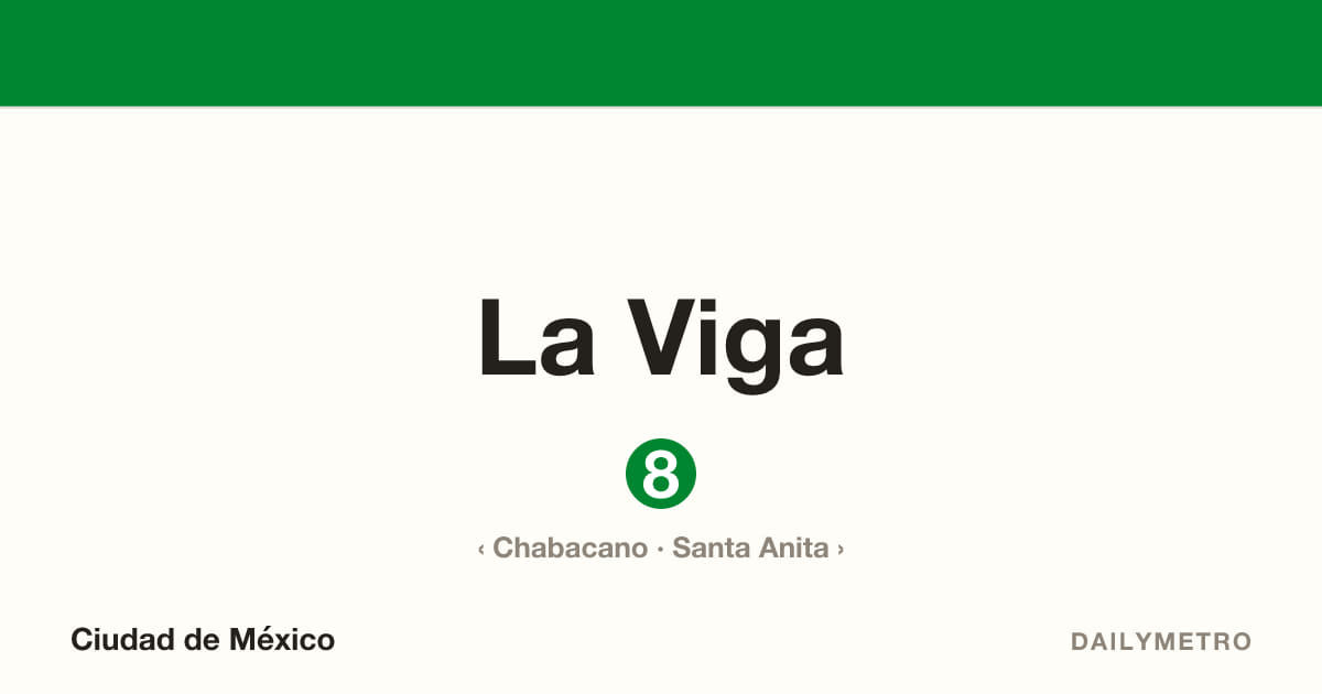 La Viga station · Lines 8