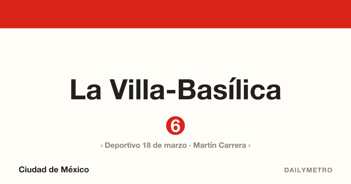 Estación La Villa-Basílica · Líneas 6