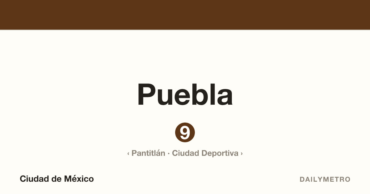 Estación Puebla · Líneas 9