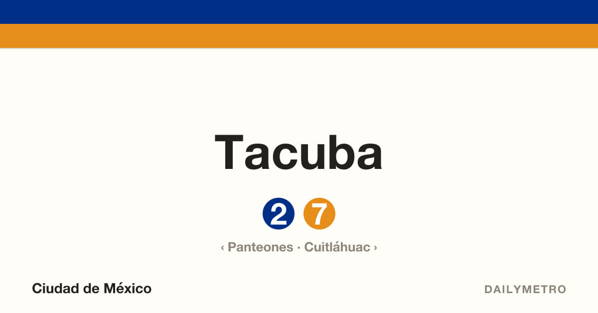 Estación Tacuba · Líneas 2, 7