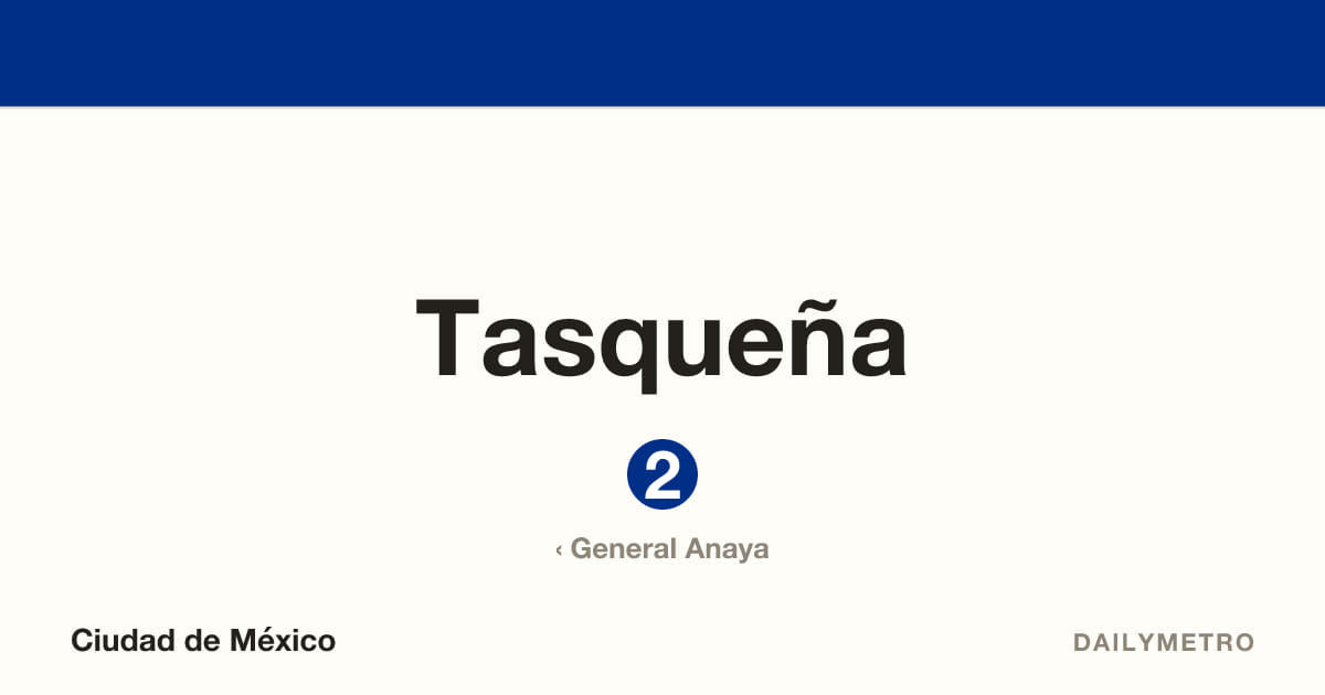Estación Tasqueña · Líneas 2
