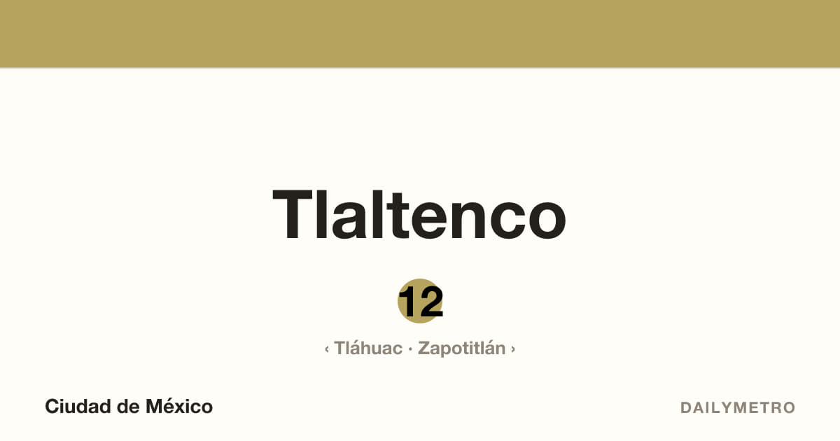 Estación Tlaltenco · Líneas 12
