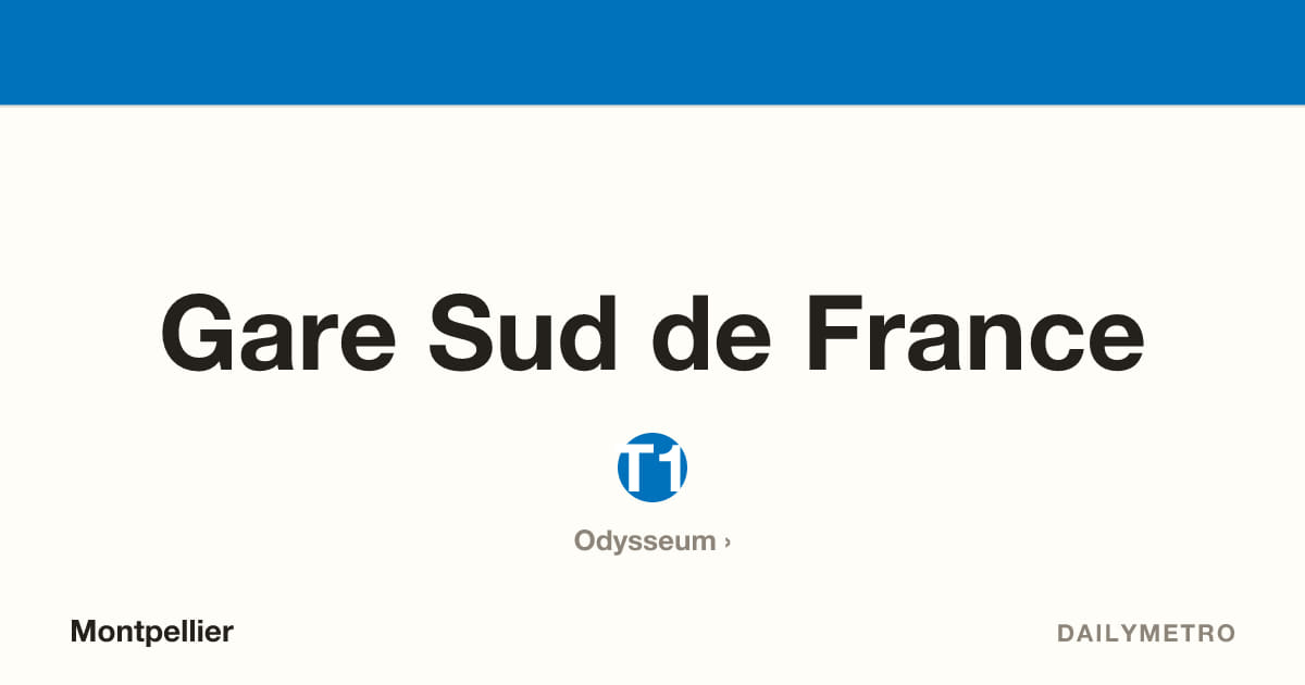 Station Gare Sud de France · Lignes T1