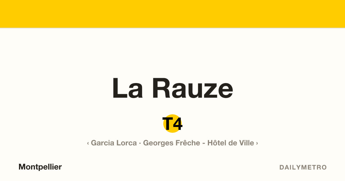La Rauze station · Lines T4