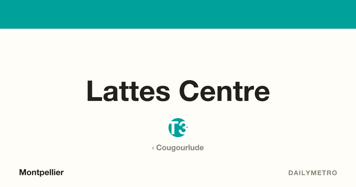 Station Lattes Centre · Lignes T3