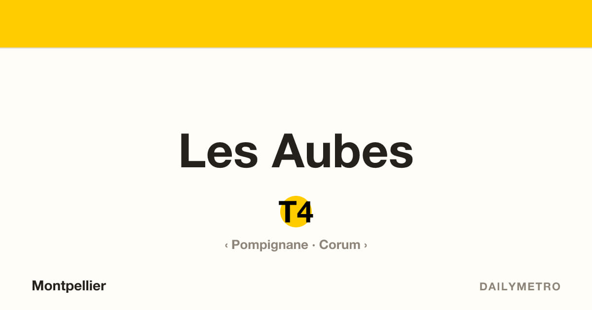 Les Aubes station · Lines T4