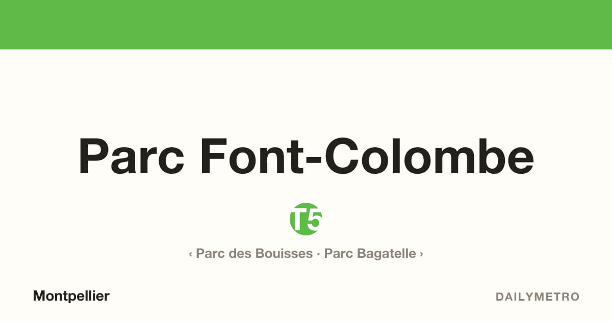 Parc Font-Colombe station · Lines T5