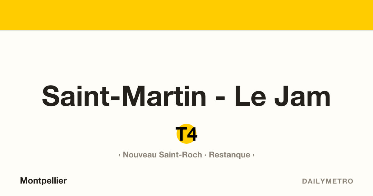 Station Saint-Martin - Le Jam · Lignes T4