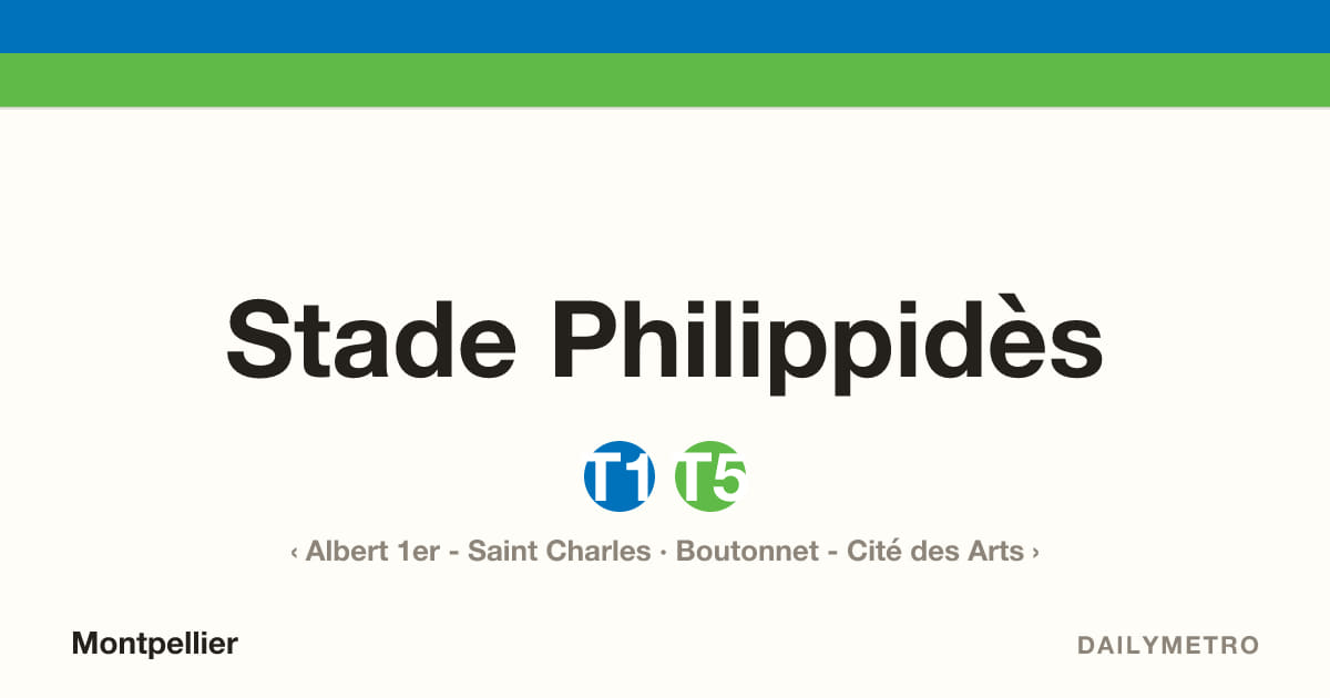 Station Stade Philippidès · Lignes T1, T5
