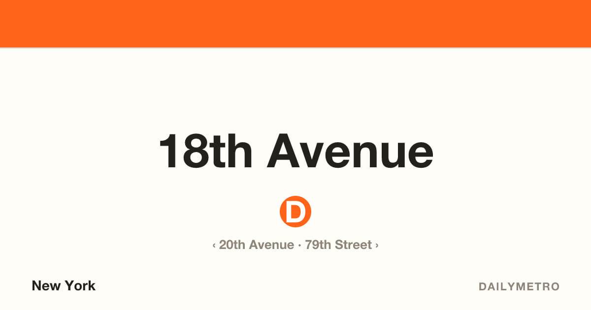 18th Avenue station · Lines D
