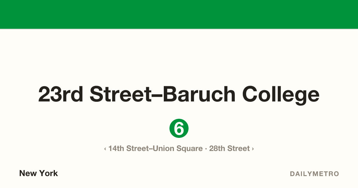 23rd Street–Baruch College station · Lines 6
