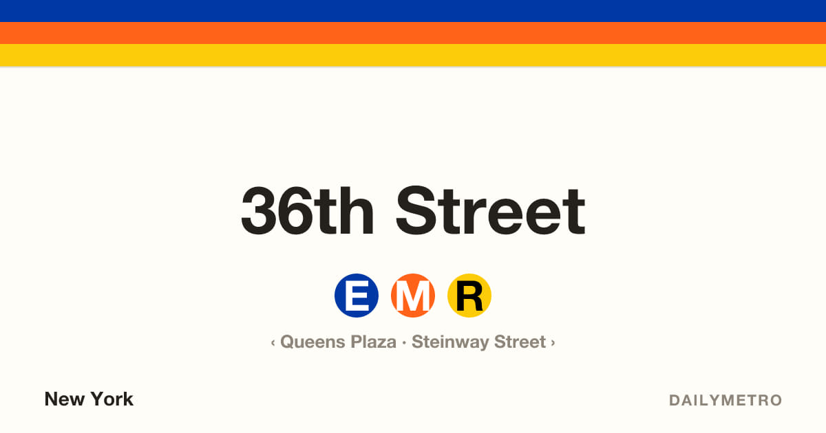 36th Street station · Lines E, M, R