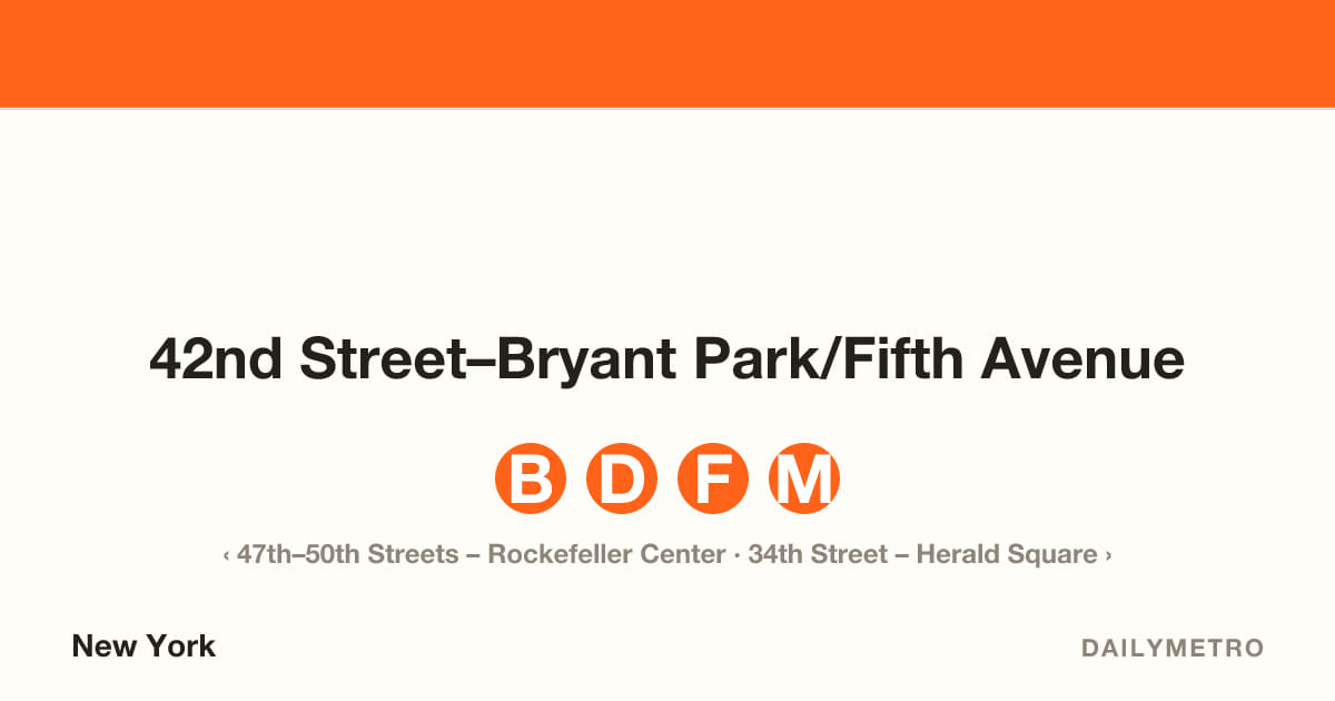 42nd Street–Bryant Park/Fifth Avenue station · Lines B, D, F, M