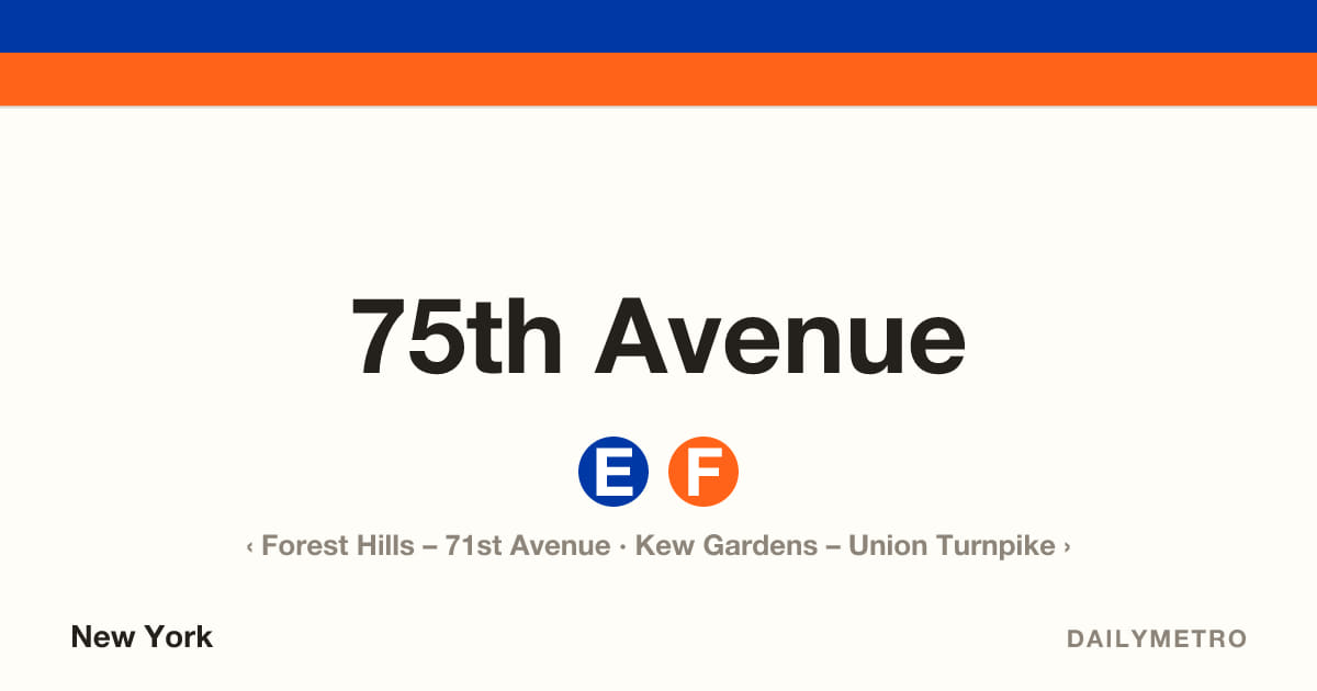 75th Avenue station · Lines E, F