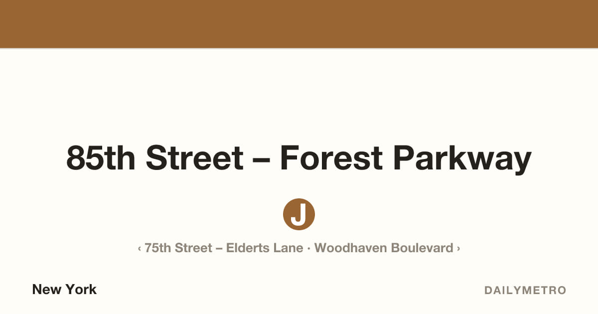 85th Street – Forest Parkway station · Lines J
