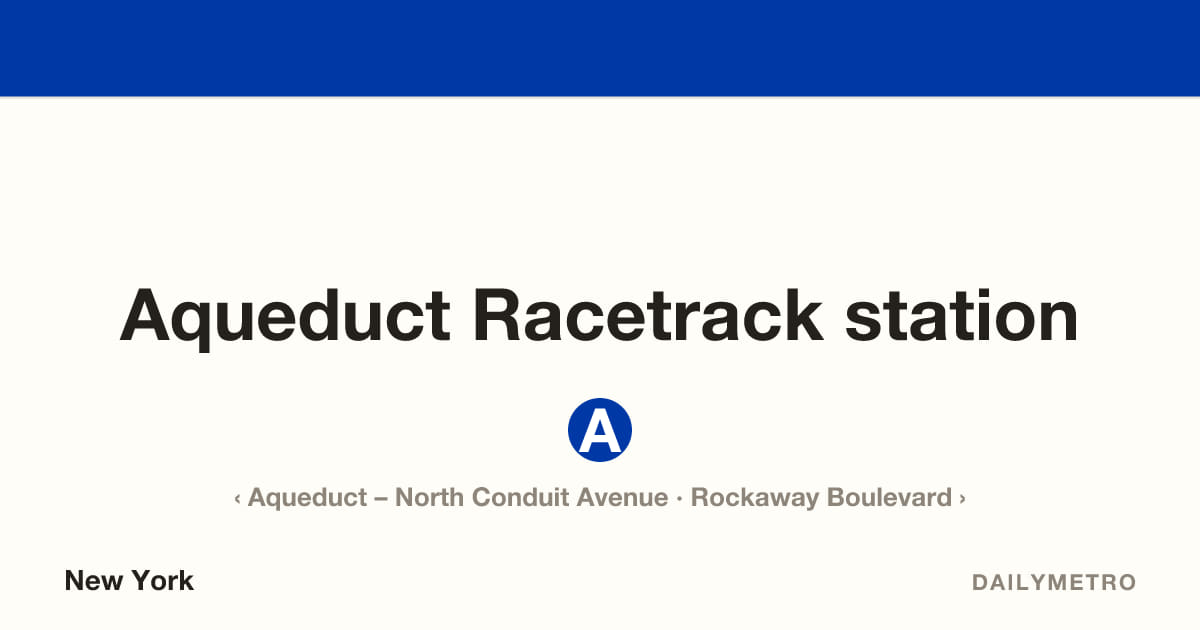 Aqueduct Racetrack station · Lines A