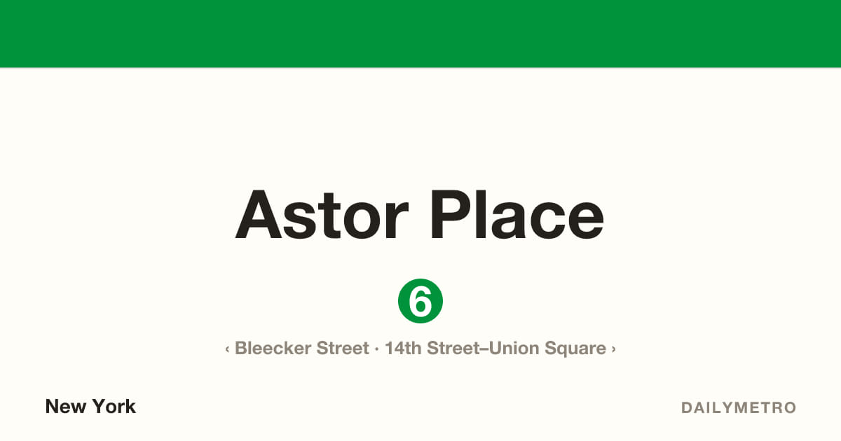 Astor Place station · Lines 6