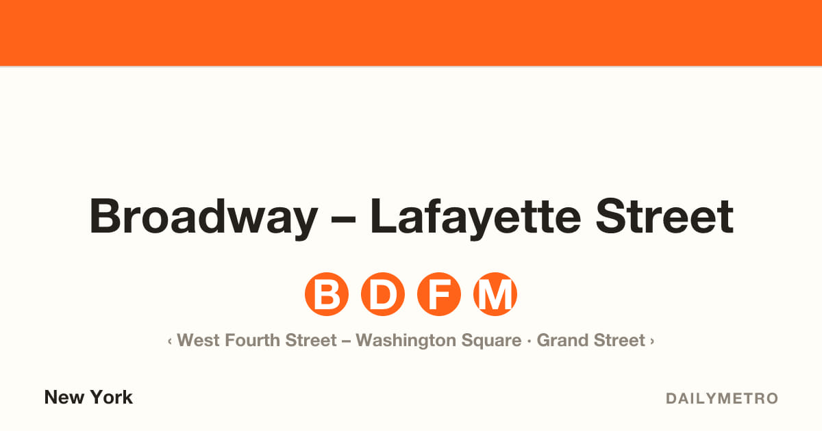 Broadway – Lafayette Street station · Lines B, D, F, M