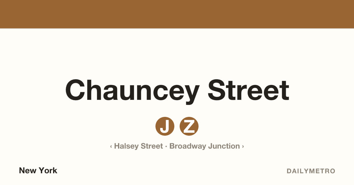 Chauncey Street station · Lines J, Z