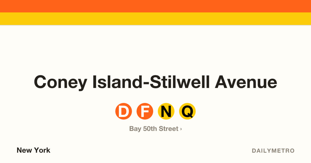 Coney Island-Stilwell Avenue station · Lines D, F, N, Q