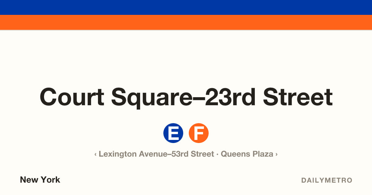 Court Square–23rd Street station · Lines E, F