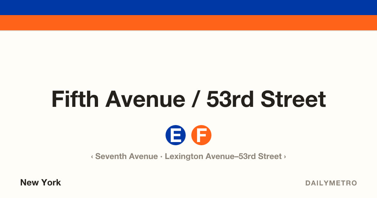 Fifth Avenue / 53rd Street station · Lines E, F