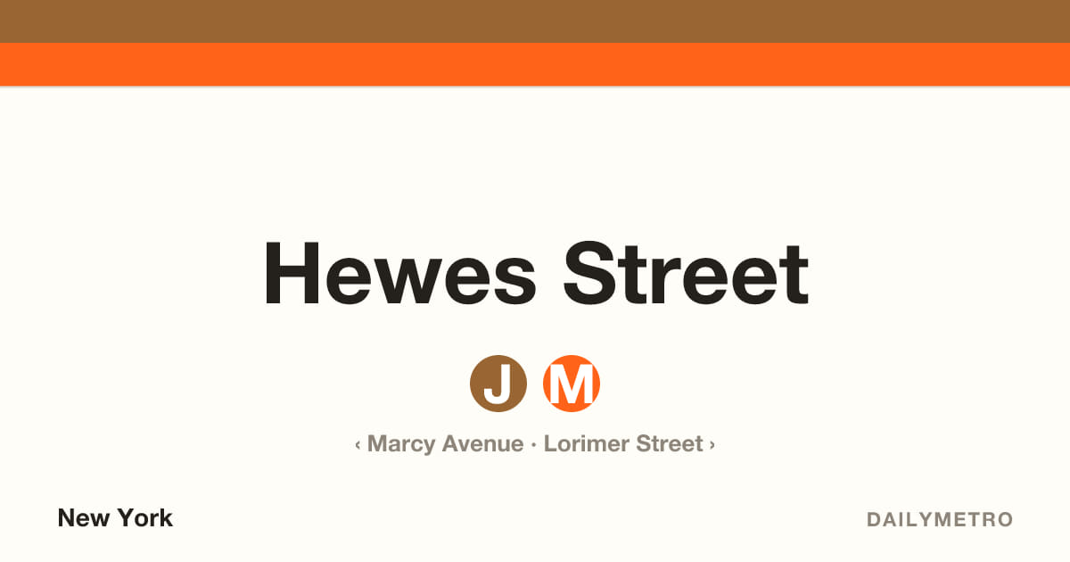 Hewes Street station · Lines J, M