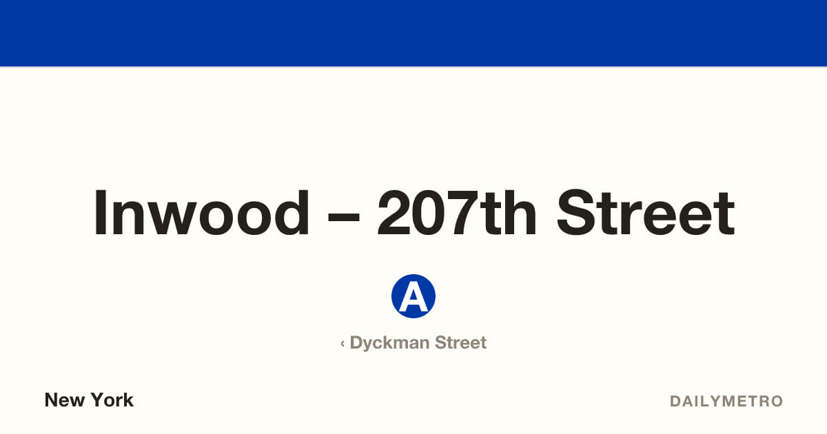 Inwood – 207th Street station · Lines A