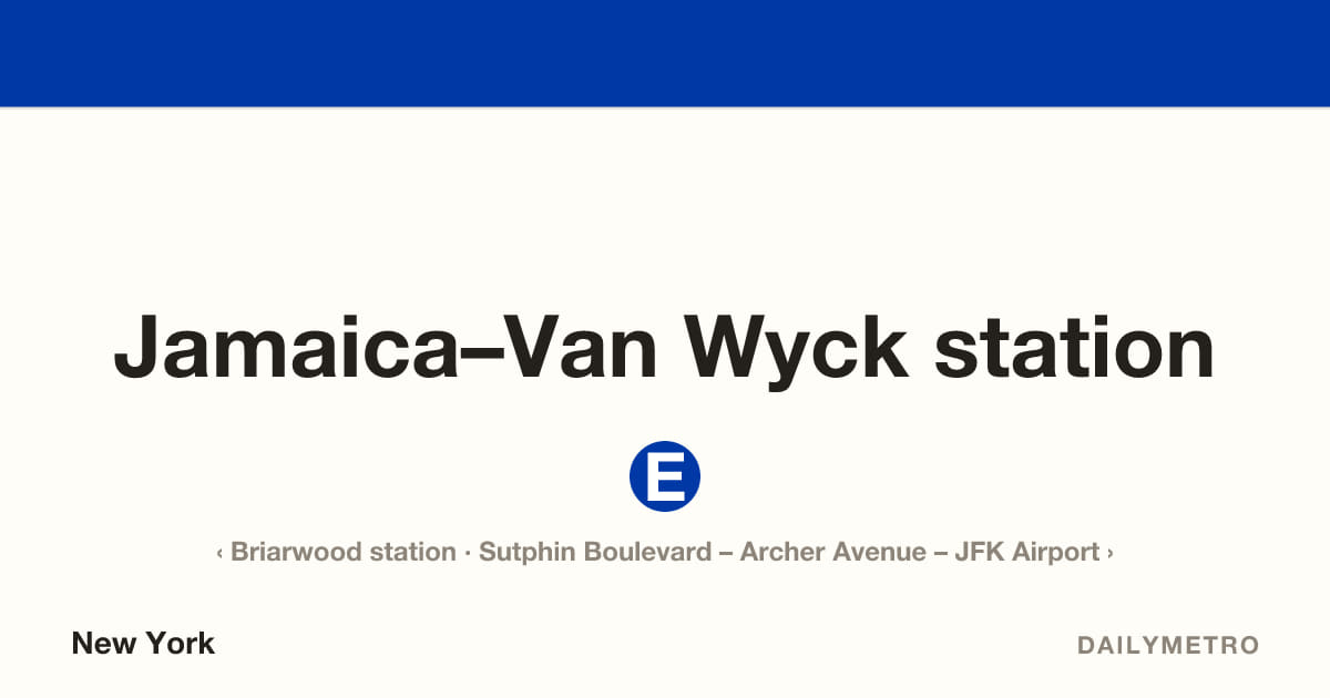 Jamaica–Van Wyck station · Lines E
