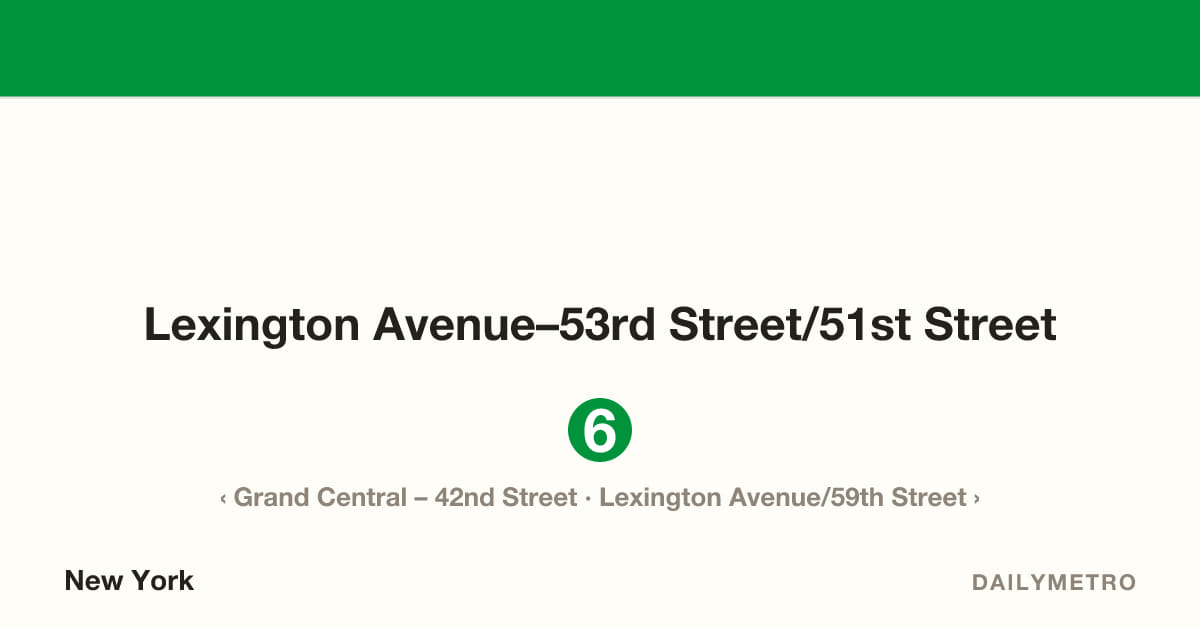 Lexington Avenue–53rd Street/51st Street station · Lines 6