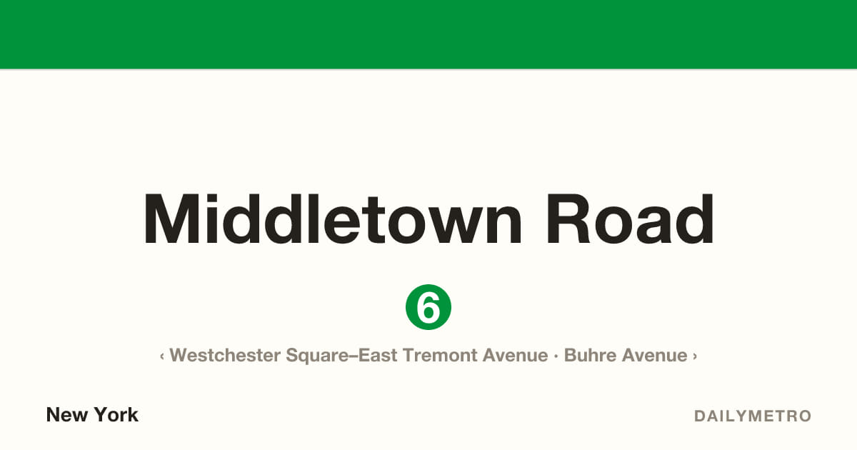 Middletown Road station · Lines 6