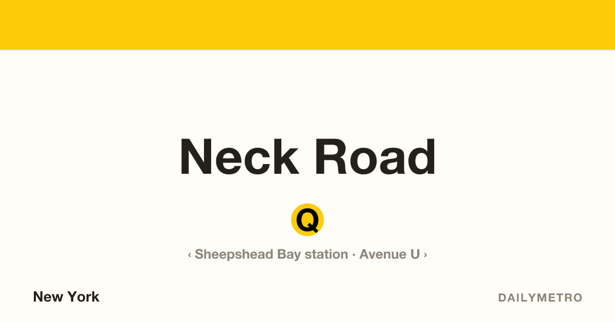 Neck Road station · Lines Q