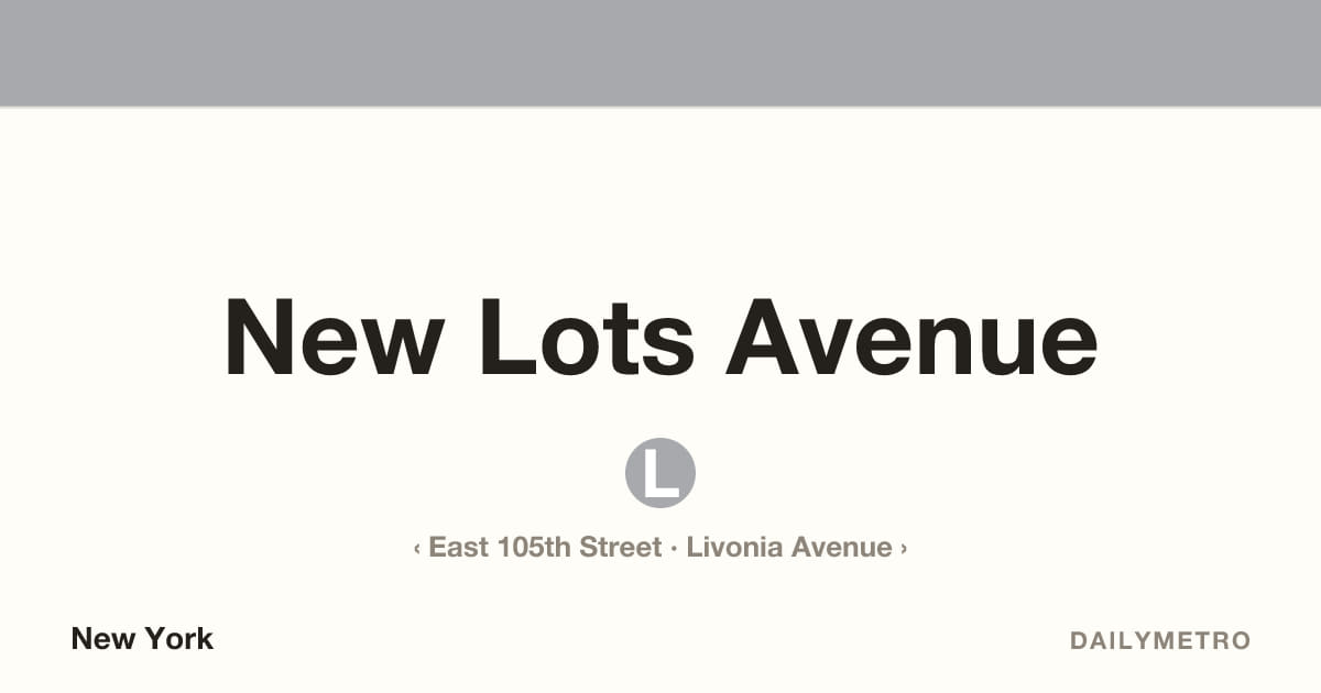 New Lots Avenue station · Lines L